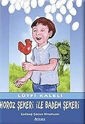 Horoz Şekeri İle Badem Şekeri - Özyürek Yayınları