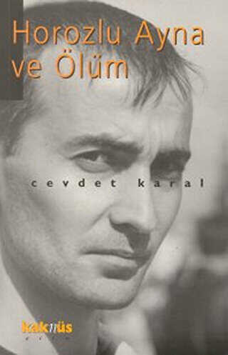 HOROZLU AYNA VE ÖLÜM - Kaknüs Yayınları