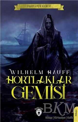 Hortlaklar Gemisi - Dorlion Yayınları