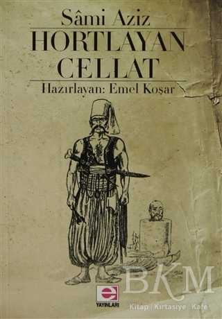 Hortlayan Cellat - E Yayınları
