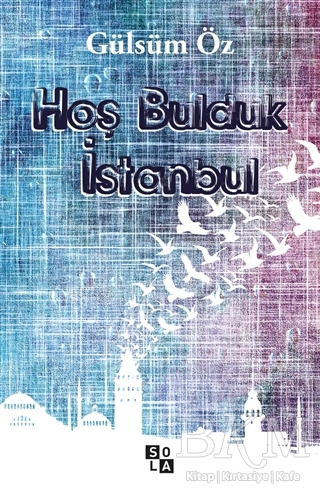 Hoş Bulduk İstanbul - Sola Unitas