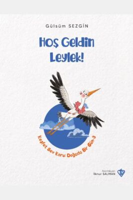 Hoş Geldin Leylek - 1