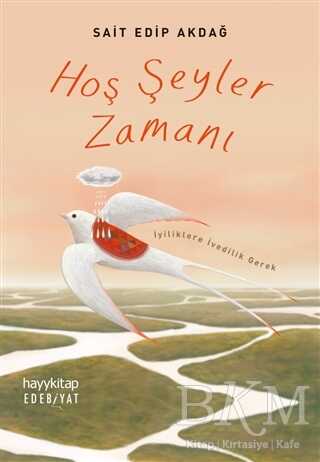 Hoş Şeyler Zamanı - Hayykitap