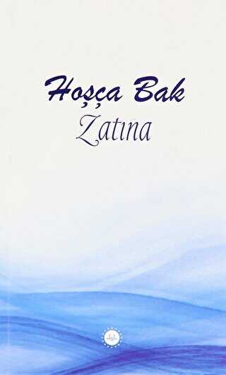 Hoşça Bak Zatına - 1