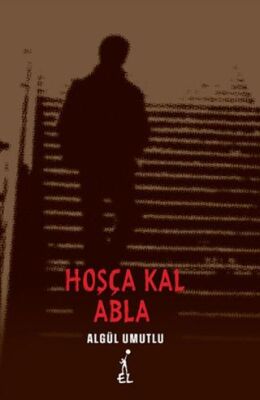 Hoşça Kal Abla - 1