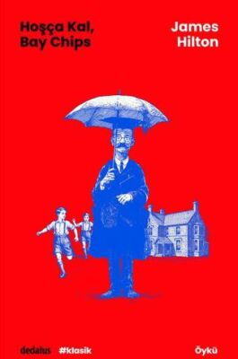 Hoşça Kal, Bay Chips - 1