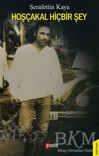 Hoşçakal Hiçbir Şey - Puslu Yayıncılık