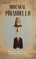 Hoşçakal Pirandello - Ayrıkotu Yayınları