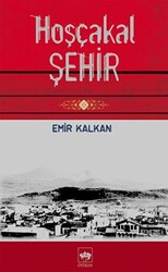 Hoşçakal Şehir - Ötüken Neşriyat