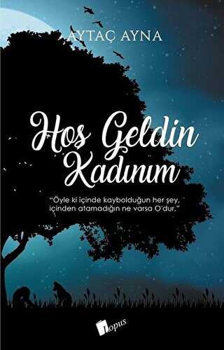 Hoşgeldin Kadınım - Lopus Yayınları