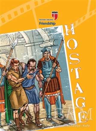Hostage - Friendship - EDAM