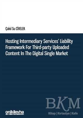 Hosting Intermediary Services` Liability Framework for Third-Party Uploaded Content in the Digital Single Market - 1