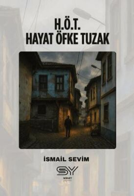H.Ö.T - Hayat Öfke Tuzak - 1