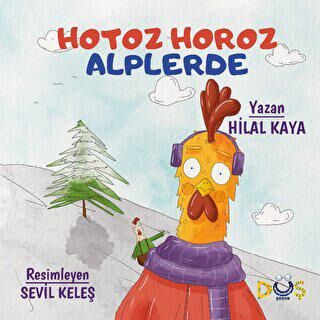 Hotoz Horoz Alplerde - 2