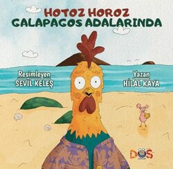 Hotoz Horoz Galapagos Adalarında - Düş Kurguları Çocuk