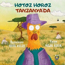 Hotoz Horoz Tanzanya’da - Düş Kurguları Çocuk