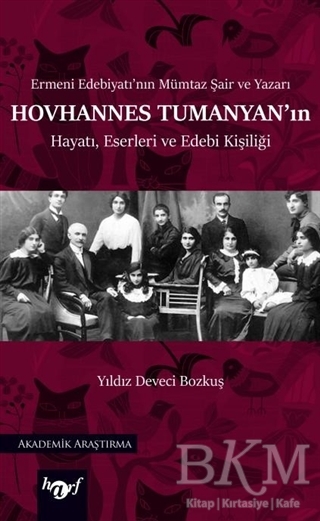Hovhannes Tumanyan`ın Hayatı, Eserleri ve Edebi Kişiliği