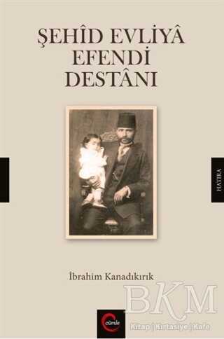 Şehid Evliya Efendi Destanı - Cümle Yayınları