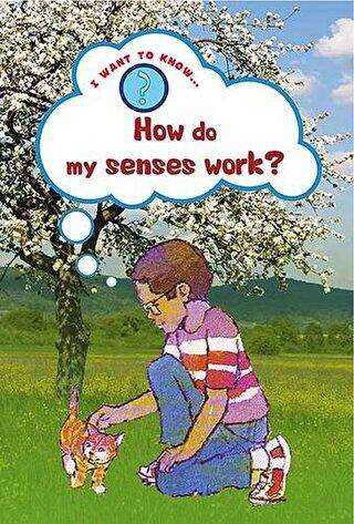 How Do My Senses Work? - Evans Yayınları