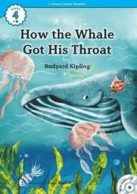 How the Whale Got His Throat +CD eCR Level 4 - 1