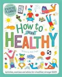 How to Stay Healthy - Igloo Books