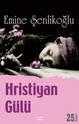 Hristiyan Gülü - Mektup Yayınları