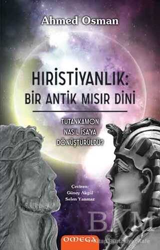Hristiyanlık: Bir Antik Mısır Dini - Omega