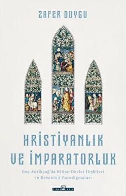Hristiyanlık ve İmparatorluk - 1