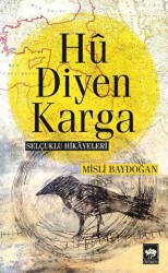 Hu Diyen Karga - Ötüken Neşriyat