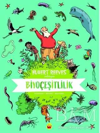 Biyoçeşitlilik: Hubert Reeves Anlatıyor - Kuraldışı Yayınevi