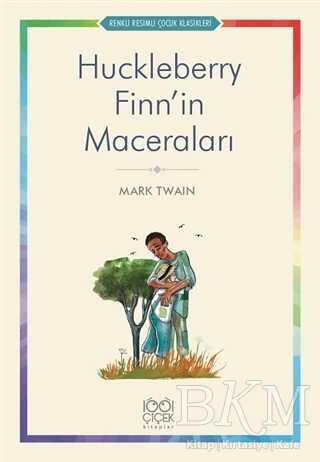 Huckleberry Finn’in Maceraları - 1001 Çiçek Kitaplar