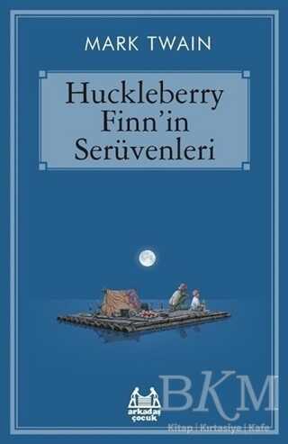 Huckleberry Finn`in Serüvenleri - Arkadaş Yayınları