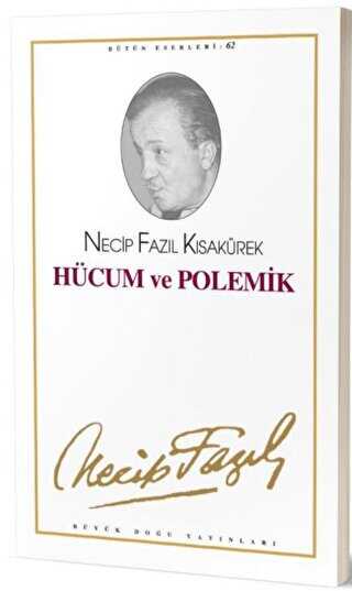 Hücum ve Polemik :53 - Necip Fazıl Bütün Eserleri - Büyük Doğu Yayınları