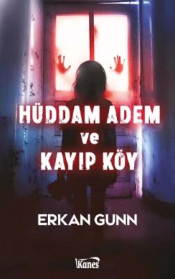 Hüddam Adem ve Kayıp Köy - 1