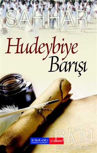 Hudeybiye Barışı - İnkılab Yayınları