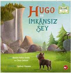 Hugo ve İmkânsız Şey - Beyaz Balina Yayınları