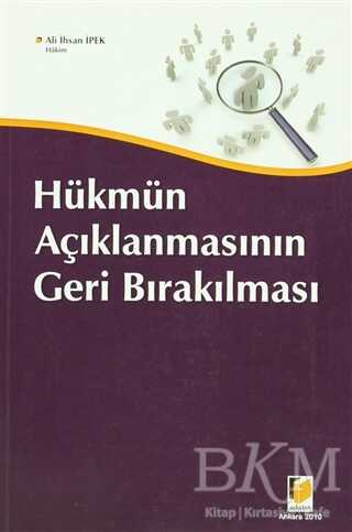Hükmün Açıklanmasının Geri Bırakılması - Adalet Yayınevi