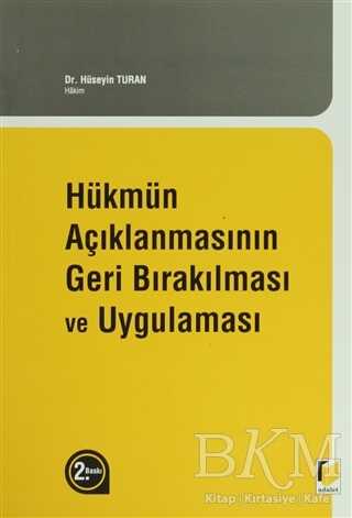 Hükmün Açıklanmasının Geri Bırakılması ve Uygulaması - Adalet Yayınevi