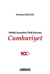 Hukuk Açısından Türk Devrimi: Cumhuriyet - On İki Levha Yayınları