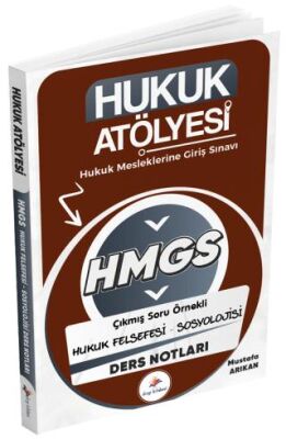 Hukuk Atölyesi HMGS Hakimlik Hukuk Felsefesi-Sosyolojisi Ders Notları - 1