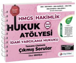 Hukuk Atölyesi HMGS Hakimlik İdari Yargılama Hukuku Çıkmış Sorular Çözümlü - Dizgi Kitap