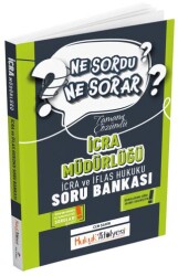 Hukuk Atölyesi İcra Müdürlüğü İcra ve İflas Hukuku Ne Sordu Ne Sorar Soru Bankası Çözümlü - Dizgi Kitap
