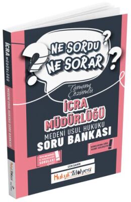 Hukuk Atölyesi İcra Müdürlüğü Medeni Usul Hukuku Ne Sordu Ne Sorar Soru Bankası Çözümlü - 1