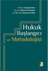 Hukuk Başlangıcı ve Metodolojisi - Adalet Yayınevi