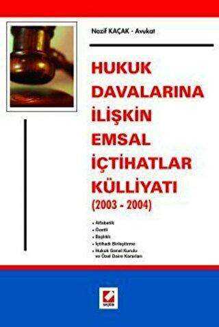 Hukuk Davalarına İlişkin Emsal İçtihatlar Külliyatı - Seçkin Yayıncılık