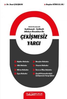 Hukuk Davalarında Açıklamalı İçtihatlı Dilekçe Örnekleri ile Çekişmesiz Yargı - 1