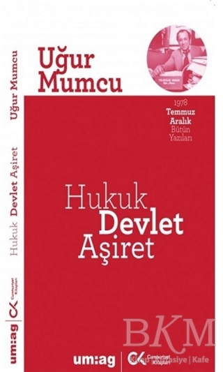 Hukuk Devlet Aşiret - Cumhuriyet Kitapları / um:ag Yayınları