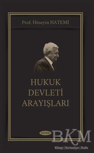 Hukuk Devleti Arayışları - Kevser Yayınları