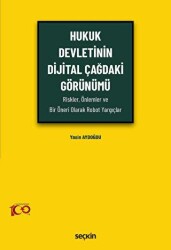 Hukuk Devletinin Dijital Çağdaki Görünümü - Seçkin Yayıncılık