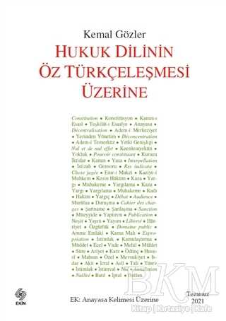 Hukuk Dilinin Öz Türkçeleşmesi Üzerine - Ekin Basım Yayın